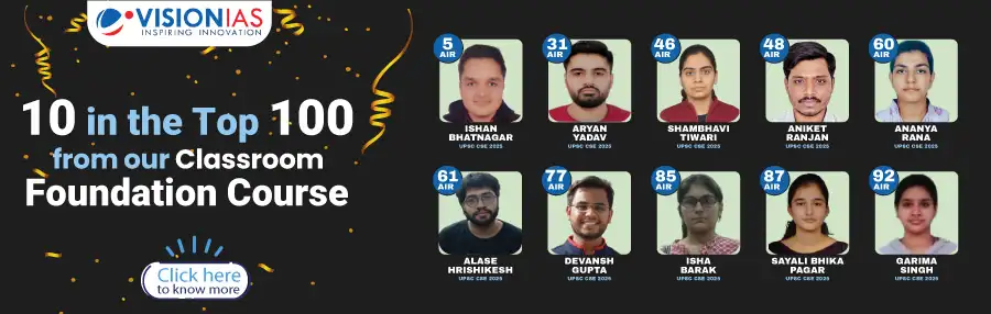 10 in the Top 100 from VisionIAS Classroom Foundation Course