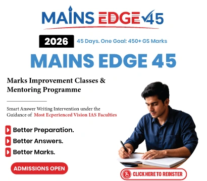 Mains Edge 45 for UPSC Prelims 2026